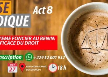 8ème Numéro de la pause juridique de Wake Up For Your Right : Les pièces à constituer pour l’achat d’une parcelle en République du Bénin en question ce jeudi