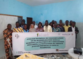 Atelier National de concertation sur la surdité, et la pratique de l’éducation inclusive: L’ Association Nationale des Sourds du Bénin outille les acteurs sur la thématique