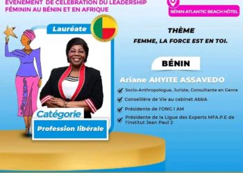 Célébration du leadership féminin au Bénin et en Afrique : Ariane Ahyite Assavedo honorée le 19 Août prochain